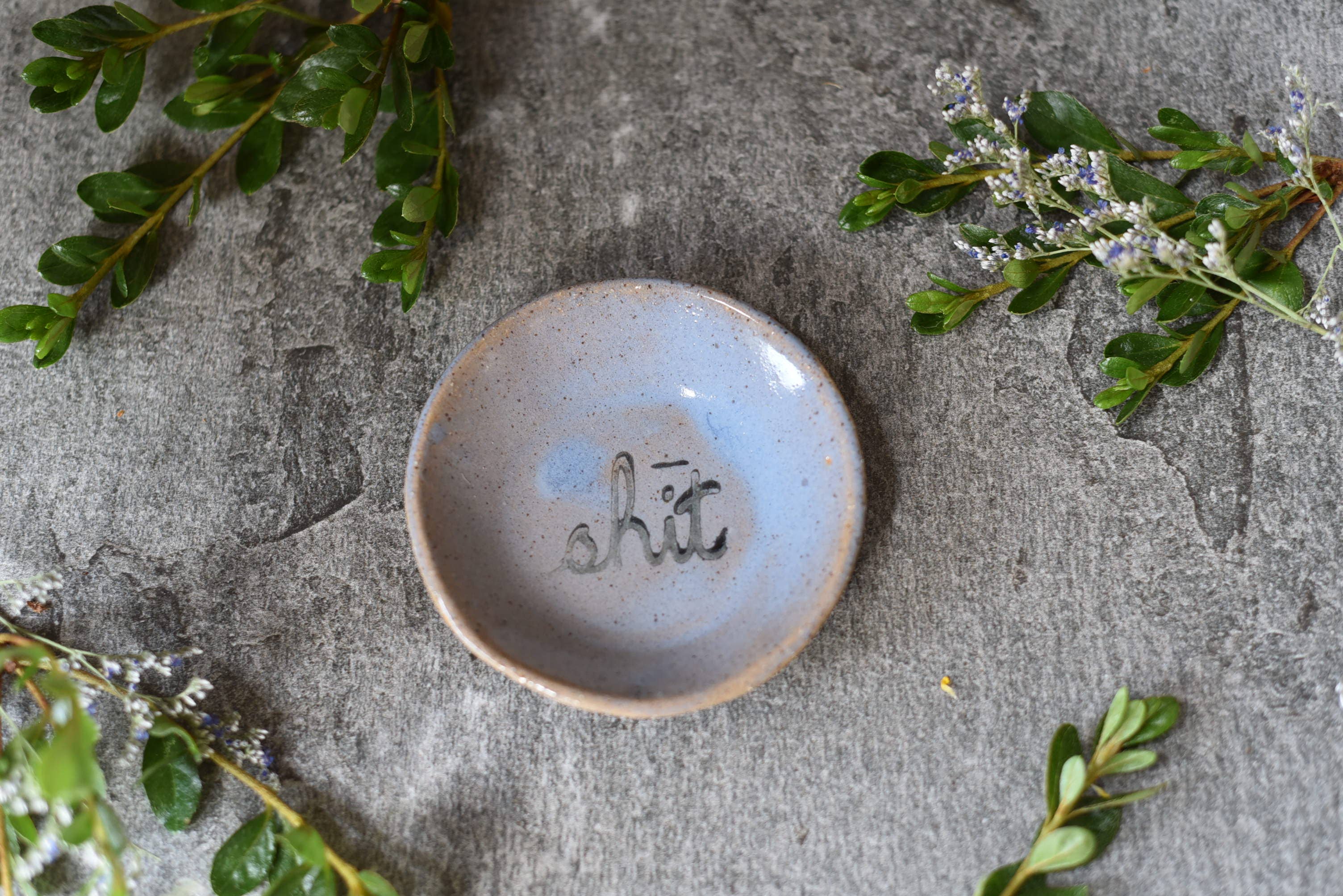Ring Dish - Shit - Handcrafted